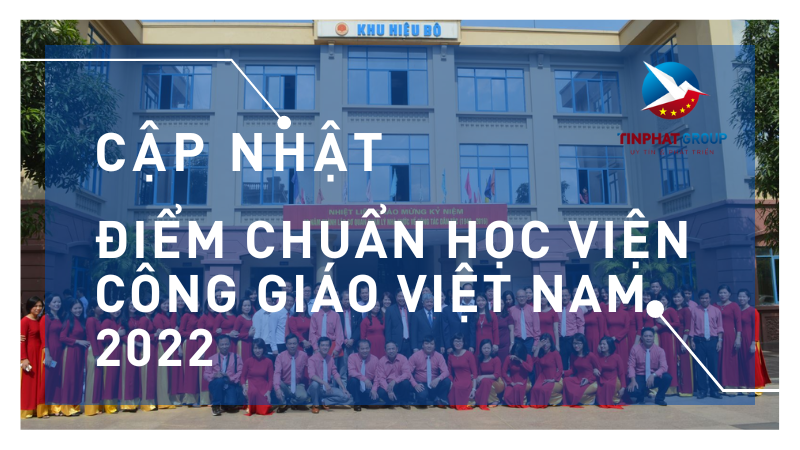 Điểm chuẩn Học viện Công giáo Việt Nam 2022
