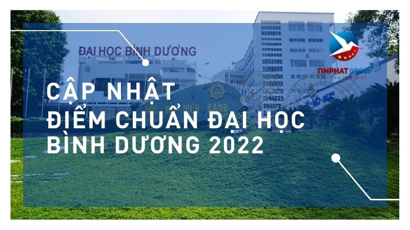 Điểm chuẩn Đại Học Bình Dương 2022