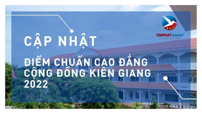 Điểm chuẩn Cao Đẳng Cộng Đồng Kiên Giang 2022