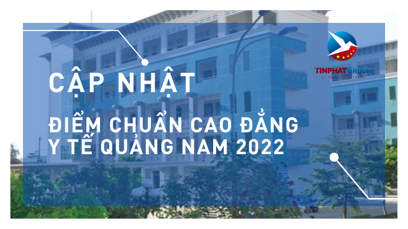 Điểm chuẩn Cao Đẳng Y Tế Quảng Nam 2022