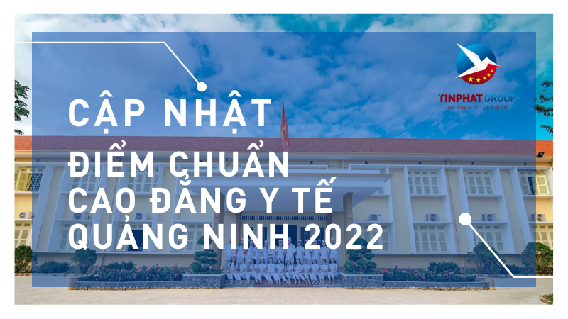 Điểm chuẩn Cao Đẳng Y Tế Quảng Ninh 2022