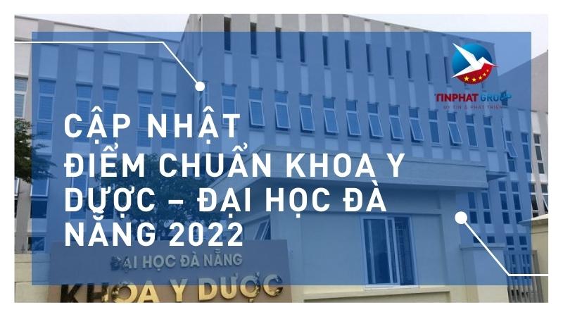 Điểm chuẩn Khoa Y Dược – Đại Học Đà Nẵng 2022