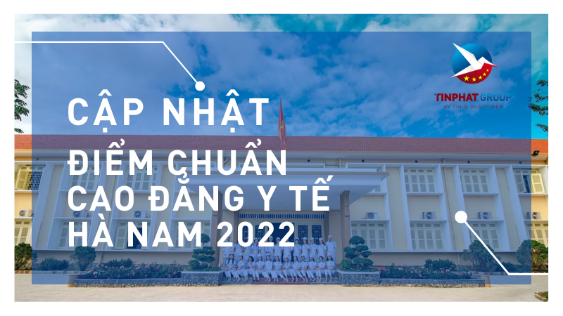 Điểm chuẩn Cao Đẳng Y Tế Hà Nam 2022