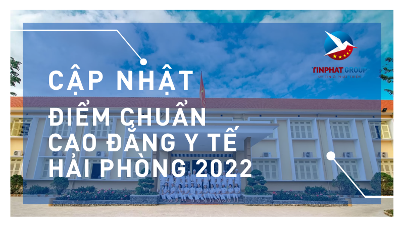 Điểm chuẩn Cao Đẳng Y Tế Hải Phòng 2022