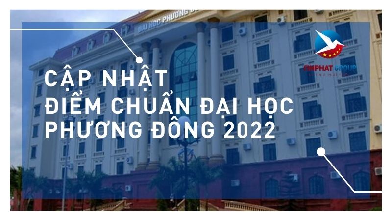 Điểm chuẩn Đại Học Phương Đông 2022