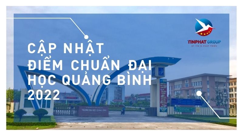 Điểm chuẩn Đại Học Quảng Bình 2022