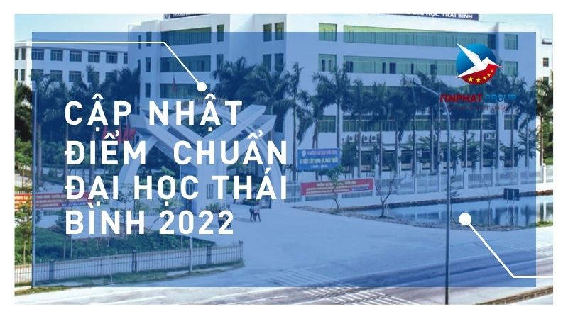 Điểm chuẩn Đại học Thái Bình năm 2022