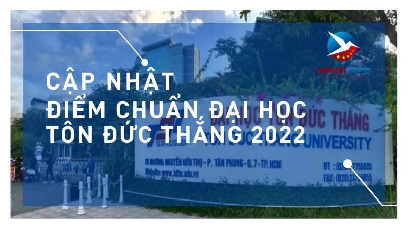 Điểm chuẩn Đại Học Tôn Đức Thắng 2022