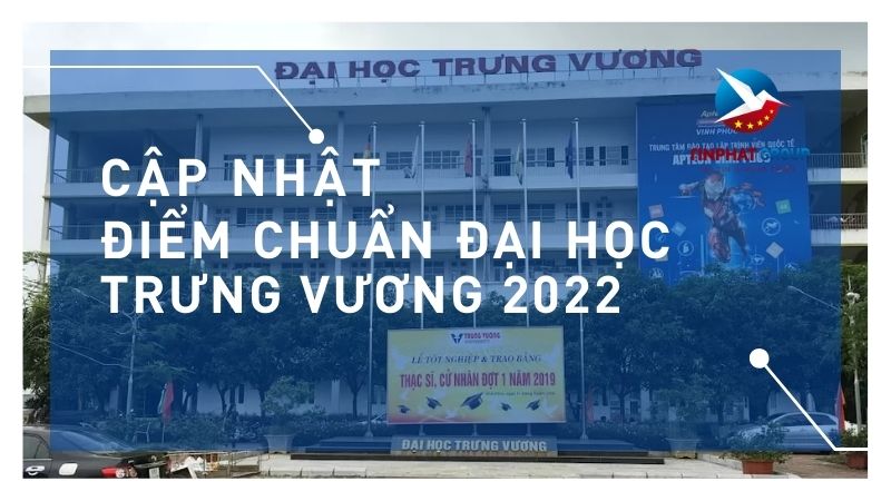 Điểm chuẩn Đại Học Trưng Vương 2022