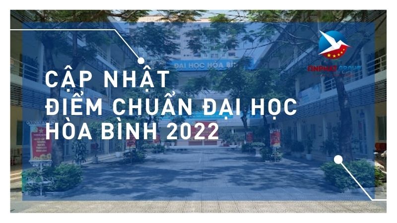 Điểm chuẩn Đại Học Hòa Bình 2022