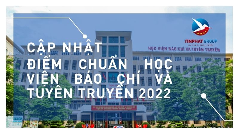 Điểm chuẩn Học viện Báo chí và Tuyên truyền 2022