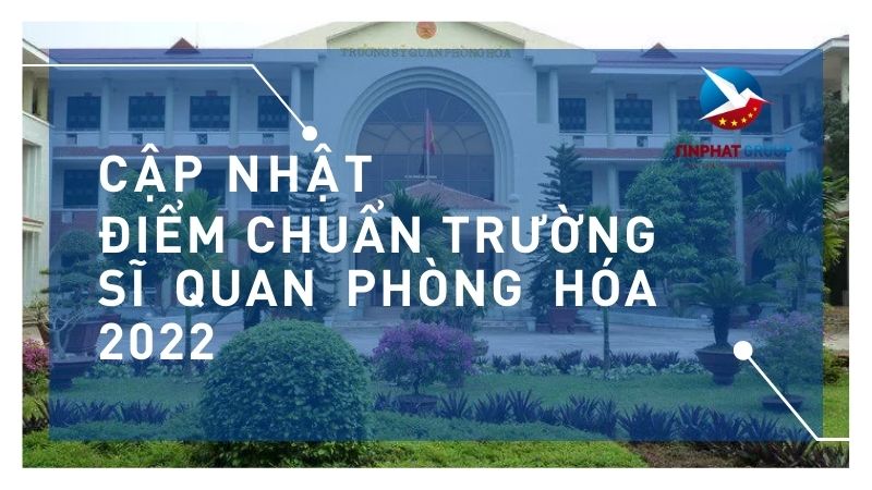 Điểm chuẩn Trường Sĩ Quan Phòng Hóa 2022