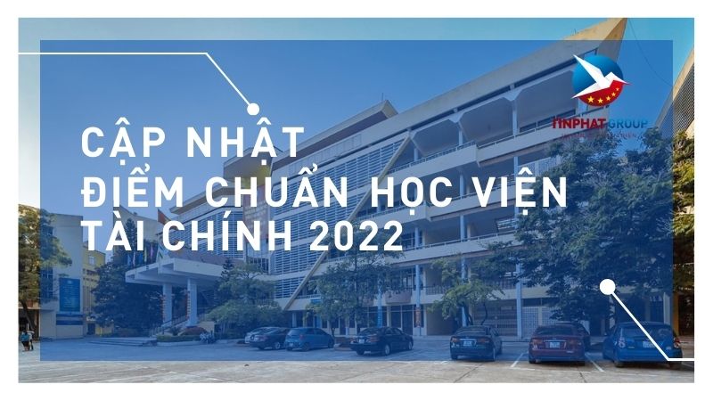 Điểm chuẩn Học Viện Tài Chính 2022